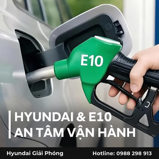 HYUNDAI & E10 AN TÂM VẬN HÀNH