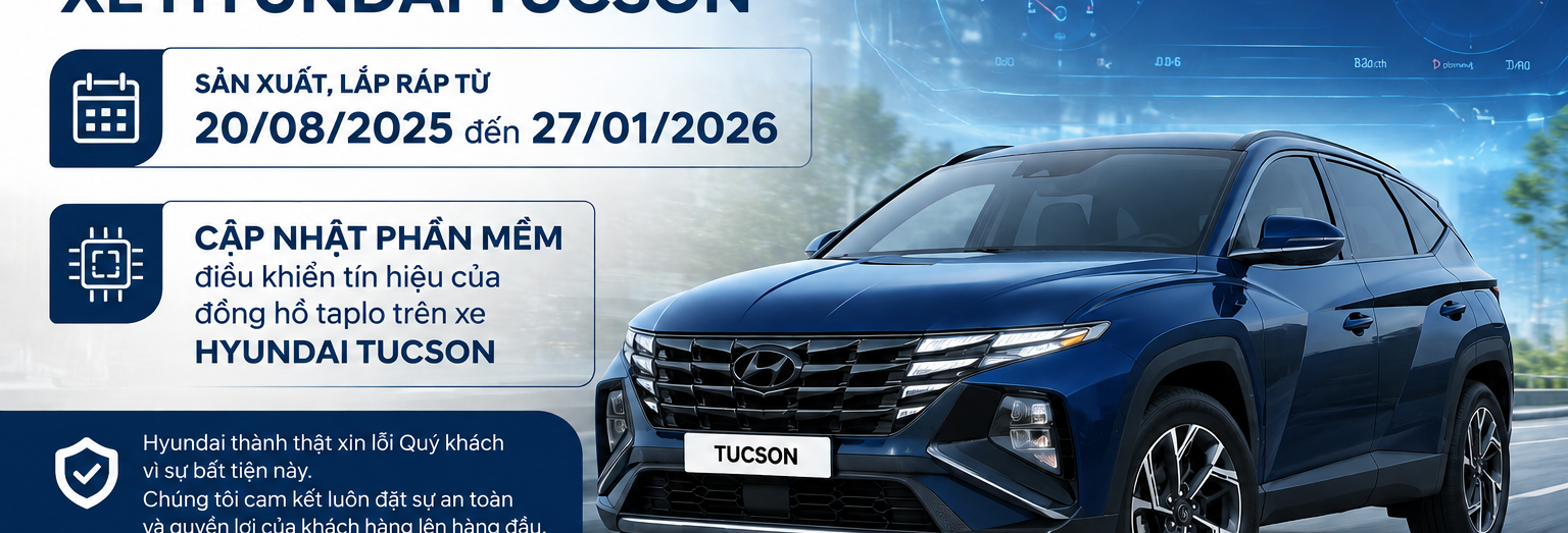 HYUNDAI THÀNH CÔNG TRIỂN KHAI CHƯƠNG TRÌNH TRIỆU HỒI HYUNDAI TUCSON ĐỂ CẬP NHẬT PHẦN MỀM CHO ĐỒNG HỒ TAPLO