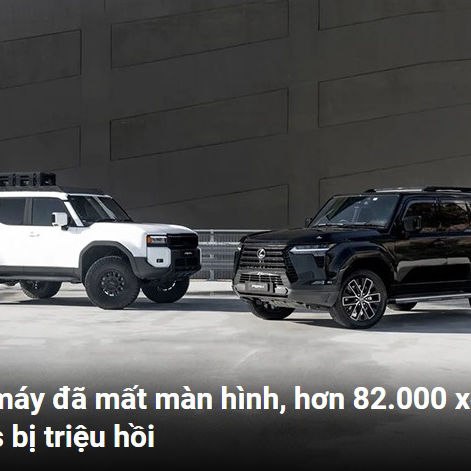 Vừa nổ máy đã mất màn hình, hơn 82.000 xe Toyota và Lexus bị triệu hồi