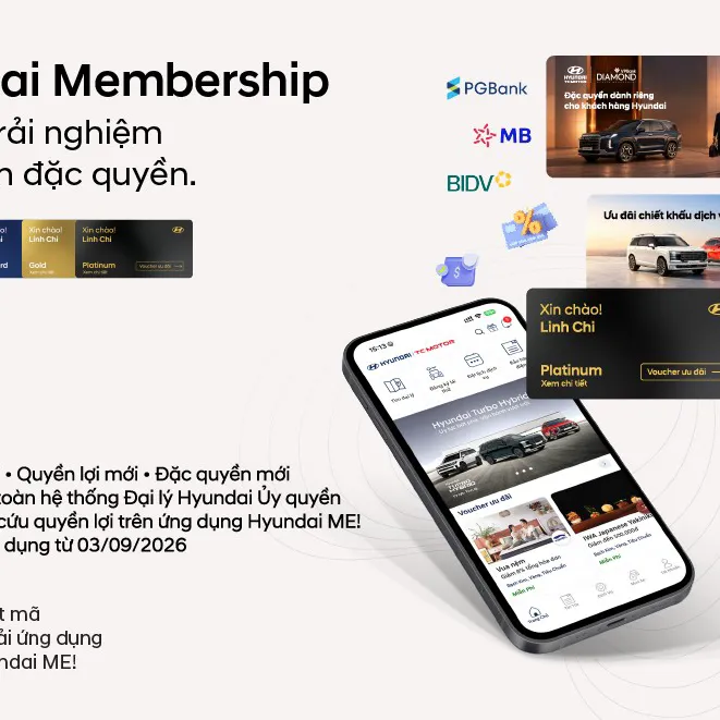 HYUNDAI MEMBERSHIP 2026 - ĐỔI MỚI TRẢI NGHIỆM, NÂNG TẦM ĐẶC QUYỀN