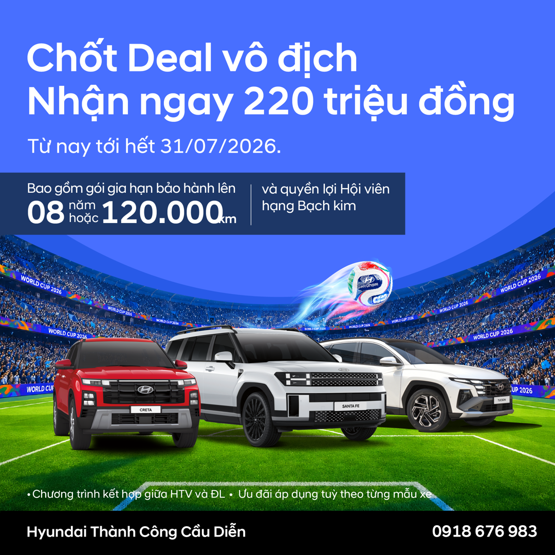 CHỐT DEAL VÔ ĐỊCH – NHẬN NGAY ƯU ĐÃI LÊN ĐẾN 220 TRIỆU ĐỒNG