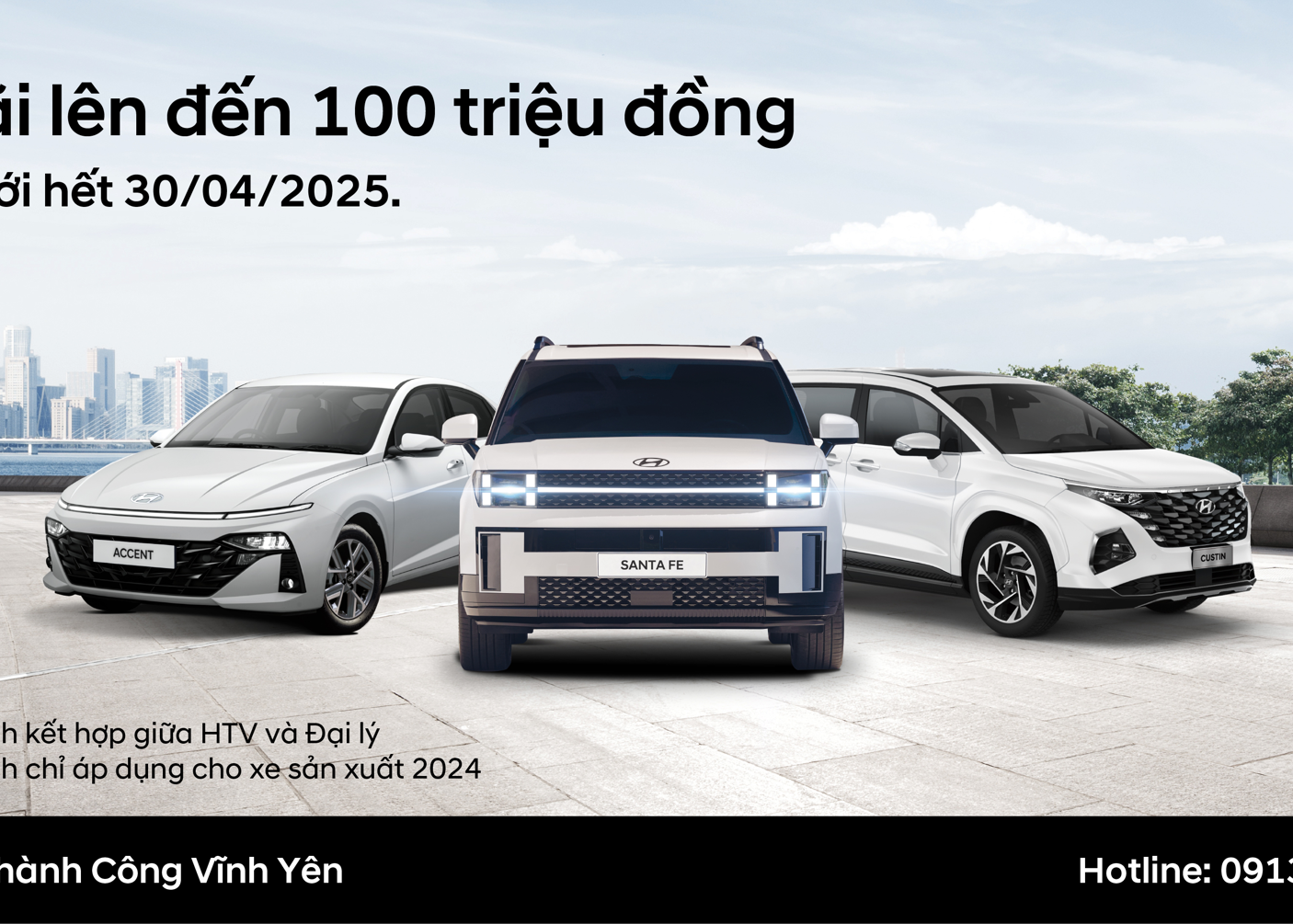 HYUNDAI THÀNH CÔNG VĨNH YÊN TRIỂN KHAI CHƯƠNG TRÌNH ƯU ĐÃI SẢN PHẨM GIÁ TRỊ LÊN ĐẾN 100 TRIỆU ĐỒNG