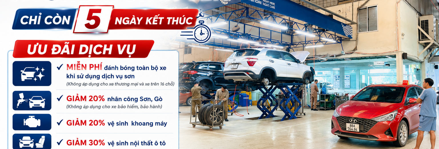 CHỈ CÒN 5 NGÀY CUỐI CÙNG – ƯU ĐÃI DỊCH VỤ THÁNG 5 TẠI HYUNDAI VĨNH YÊN