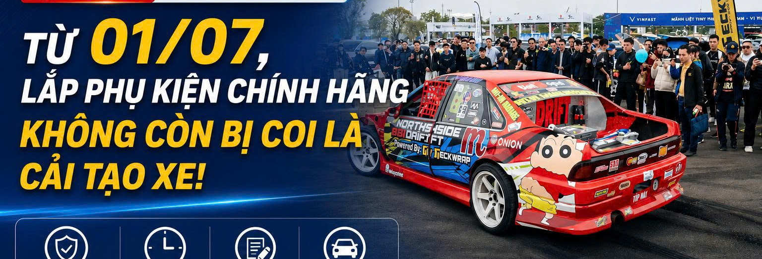 Từ 1/7, ôtô độ phụ kiện chính hãng không bị coi là cải tạo xe