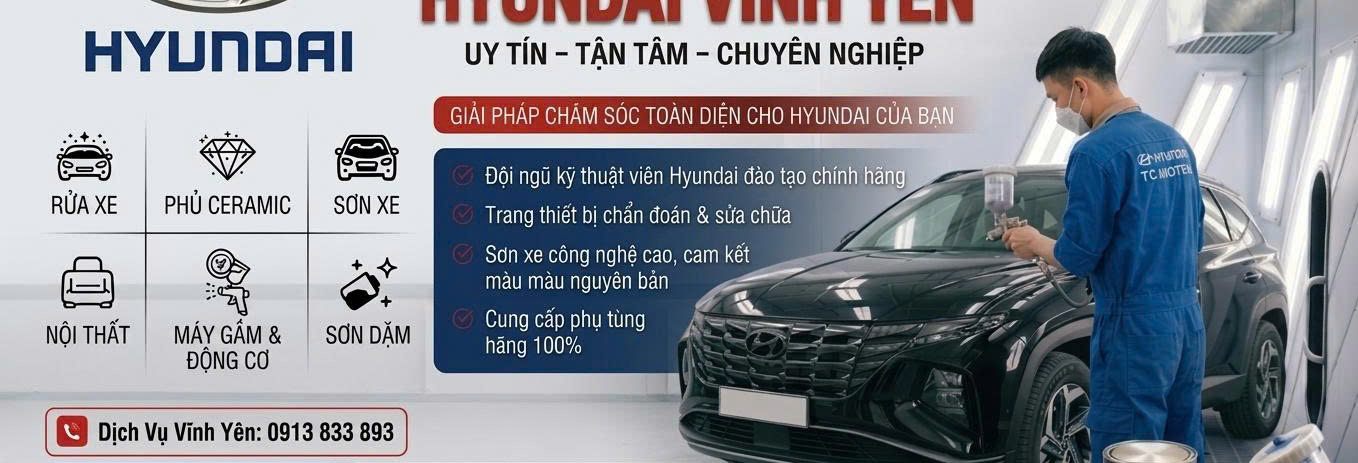 Xưởng Dịch Vụ Hyundai Vĩnh Yên cung cấp dịch vụ sửa chữa, bảo dưỡng và cung cấp phụ tùng chính hãng.