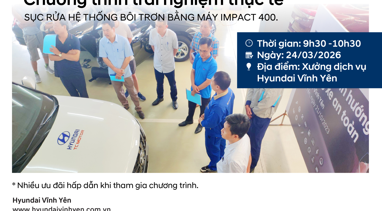 TRẢI NGHIỆM THỰC TẾ QUY TRÌNH LÀM SẠCH HỆ THỐNG BÔI TRƠN CÙNG HYUNDAI VĨNH YÊN