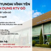 HYUNDAI THÀNH CÔNG VĨNH YÊN TUYỂN DỤNG KĨ THUẬT VIÊN GÒ